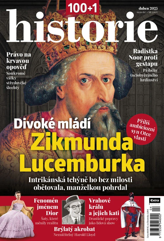 100+1 historie 4/2025 - Divoké mládí Zikmunda Lucemburka