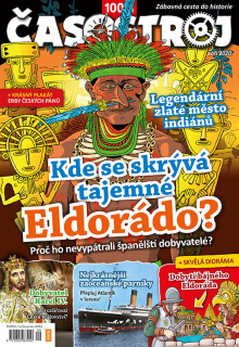 Časostroj 9/2020 - Kde se skrývá tajemné Eldorádo?