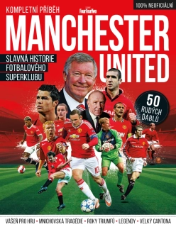 Manchester United – Kompletní příběh