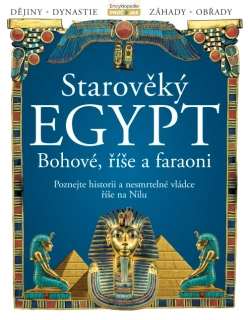 Starověký Egypt: Bohové, říše a faraoni (2. díl)
