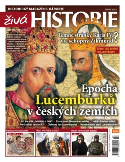 Živá historie 4/2011 - Epocha Lucemburků v českých zemích
