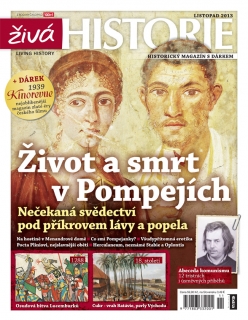 Živá historie 11/2013 - Život a smrt v Pompejích