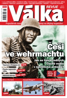 Válka Revue 6/2012 - Češi ve wehrmachtu