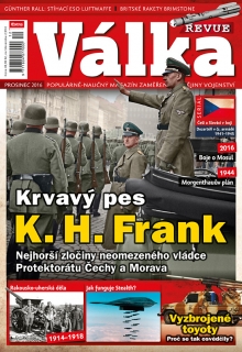 Válka Revue 12/2016 - Krvavý pes K. H. Frank