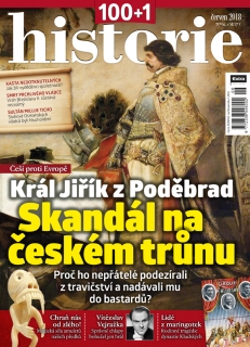 100+1 historie 6/2018 - Skandál na českém trůnu